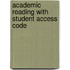 Academic Reading with Student Access Code