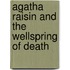 Agatha Raisin And The Wellspring Of Death