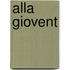 Alla Giovent