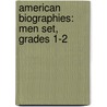 American Biographies: Men Set, Grades 1-2 door Teacher Created Materials