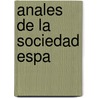 Anales De La Sociedad Espa door Sociedad Espanola de Historia Natural