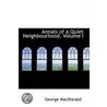 Annals Of A Quiet Neighbourhood, Volume I door George Macdonald
