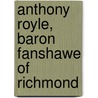 Anthony Royle, Baron Fanshawe of Richmond by Ronald Cohn