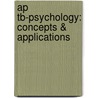 Ap Tb-Psychology: Concepts & Applications door Nevid
