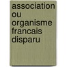 Association Ou Organisme Francais Disparu door Source Wikipedia