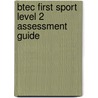 Btec First Sport Level 2 Assessment Guide door Andrew Bardsley