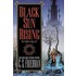Black Sun Rising: The Coldfire Trilogy #1