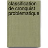 Classification de Cronquist Problematique by Source Wikipedia