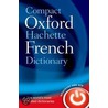 Compact Oxford-hachette French Dictionary door Oxford Dictionaries