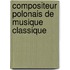Compositeur Polonais de Musique Classique