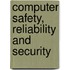 Computer Safety, Reliability and Security