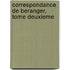 Correspondance De Beranger, Tome Deuxieme