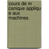 Cours de M Canique Appliqu E Aux Machines door Poncelet