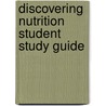 Discovering Nutrition Student Study Guide door R. Elaine Turner
