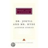 Dr. Jekyll And Mr. Hyde And Other Stories door Robert Louis Stevension