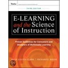 E-Learning And The Science Of Instruction by Ruth C. Clark