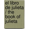 El libro de Julieta / The Book of Julieta by Cristina Sanchez-Andrade