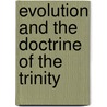 Evolution and the Doctrine of the Trinity door Stewart Andrew McDowall