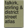 Falkirk, Stirling & District Street Atlas by M.V. Nicolson