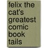 Felix the Cat's Greatest Comic Book Tails