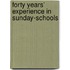Forty Years' Experience In Sunday-Schools