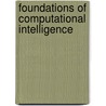 Foundations Of Computational Intelligence door Ajith Abraham
