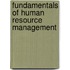 Fundamentals of Human Resource Management