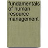 Fundamentals of Human Resource Management by Raymond Andrew Noe