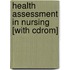 Health Assessment In Nursing [with Cdrom]