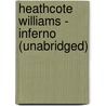 Heathcote Williams - Inferno (Unabridged) by Alighieri Dante Alighieri