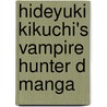 Hideyuki Kikuchi's Vampire Hunter D Manga door Hideyuki Kikuchi