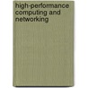 High-performance Computing and Networking door B. Hertzberger