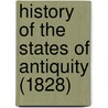 History Of The States Of Antiquity (1828) door Arnold Hermann Heeren