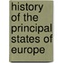 History of the Principal States of Europe