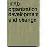 Im/Tb Organization Development and Change door Worley