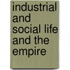 Industrial and Social Life and the Empire door John St. Loe Strachey