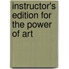 Instructor's Edition for the Power of Art door Jean Lewis