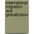 International Migration and Globalization