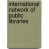 International Network Of Public Libraries door Robert E. Cannon