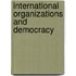 International Organizations And Democracy
