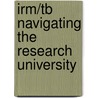 Irm/Tb Navigating the Research University door Andreatta