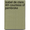 Isabel De Clare, 4th Countess of Pembroke by Ronald Cohn