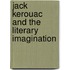 Jack Kerouac and the Literary Imagination