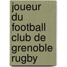 Joueur Du Football Club de Grenoble Rugby by Source Wikipedia