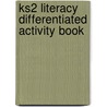 Ks2 Literacy Differentiated Activity Book by Louis Fidge