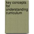 Key Concepts For Understanding Curriculum
