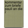 Kommentar zum Briefe Pauli an die R door Friedrich August G. Tholuck