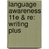 Language Awareness 11e & Re: Writing Plus