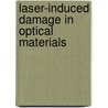 Laser-Induced Damage In Optical Materials door Keith L. Lewis