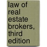 Law of Real Estate Brokers, Third Edition door Barlow Burke